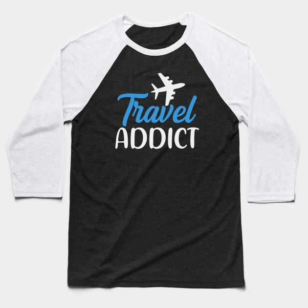 Travel Addict Baseball T-Shirt by Locind